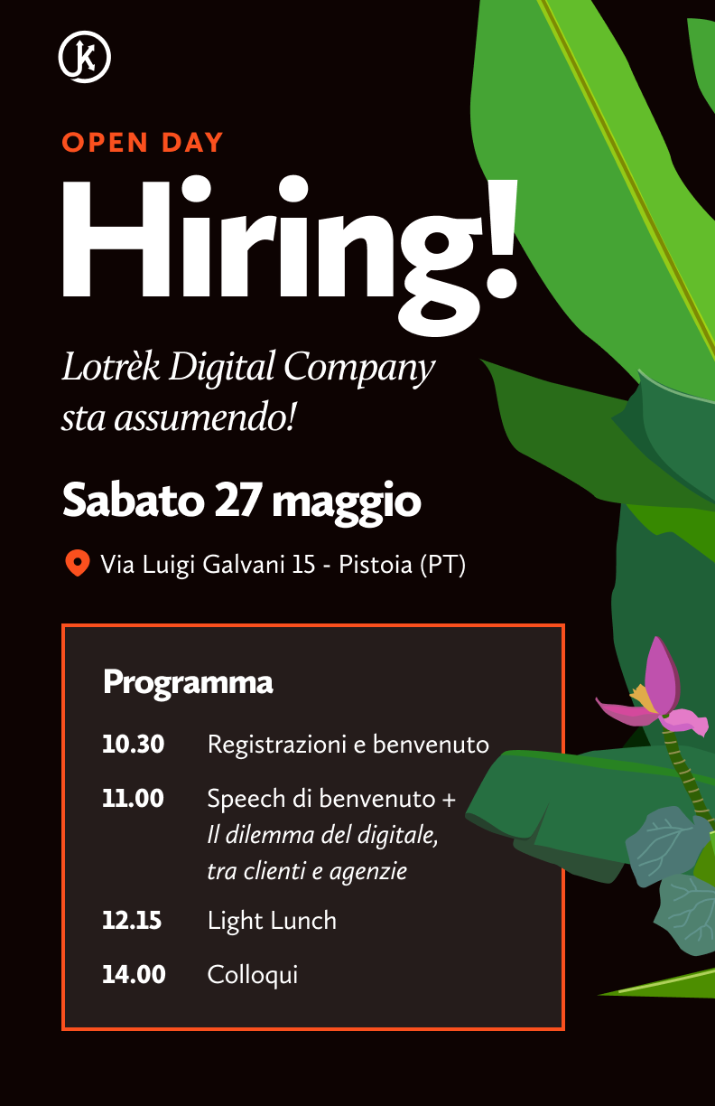 Open day recruiting 27 Maggio | Lotrèk Digital Agency